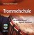 Trommelschule - Der Schnellste Weg